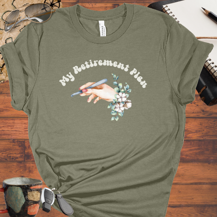 My Retirement Plan - Crocheting