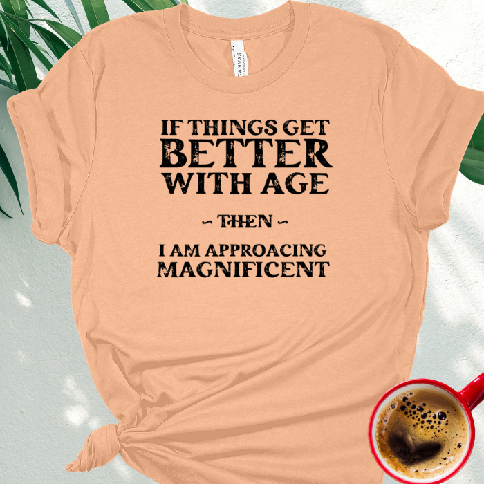 If Things Get Better With Age...