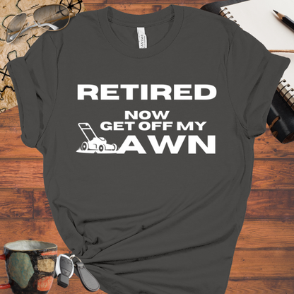 Retired - Now Get Off My Lawn