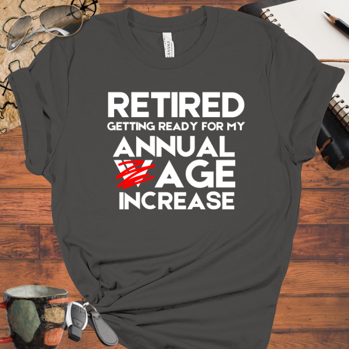 Retired and Ready for my Annual Age Increase