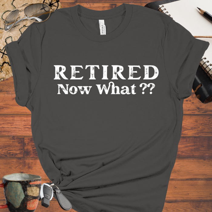 Retired Now What??