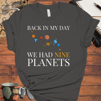 Back in my day, We had nine planets.