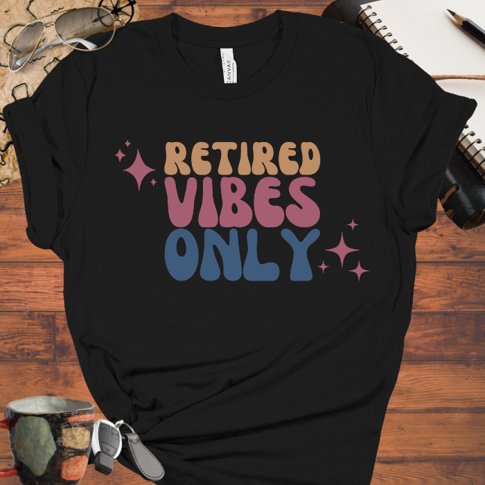 Retired Vibes Only