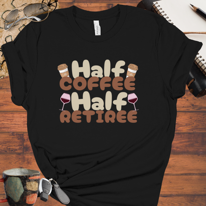 Half Coffee Half Retiree