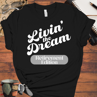 Livin' the Dream: Retirement Edition