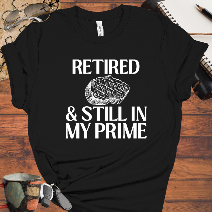 Retired & Still in my Prime