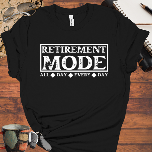 Retirement Mode All Day Every Day