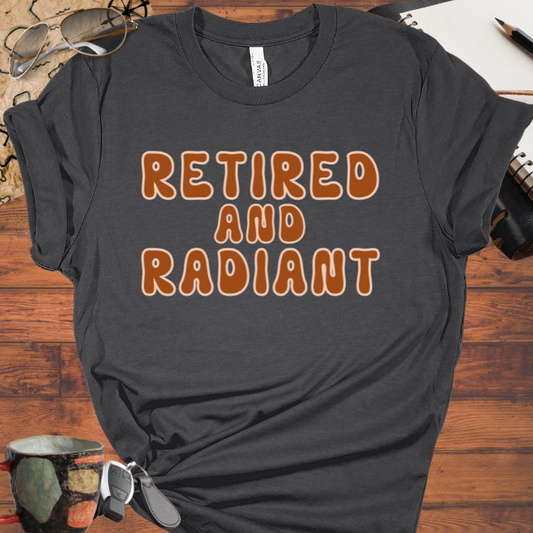 Retired and Radiant