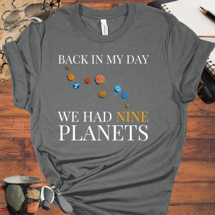 Back in my day, We had nine planets.
