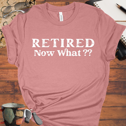Retired Now What??