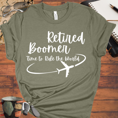 Retired Boomer Time to Rule the World