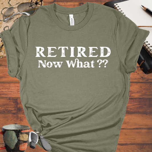 Retired Now What??