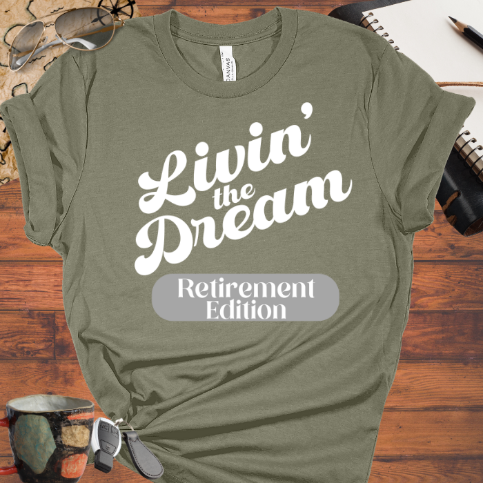 Livin' the Dream: Retirement Edition