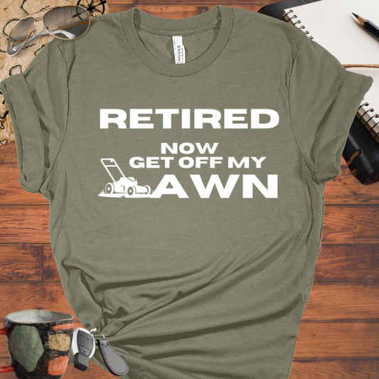 Retired - Now Get Off My Lawn