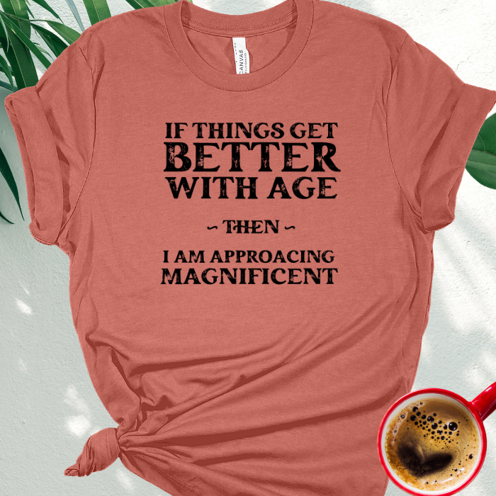 If Things Get Better With Age...