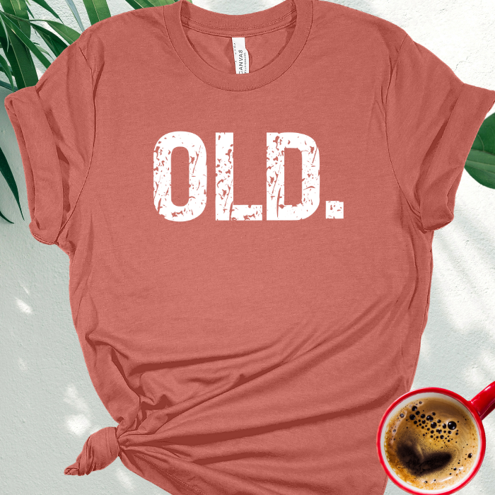 Old.