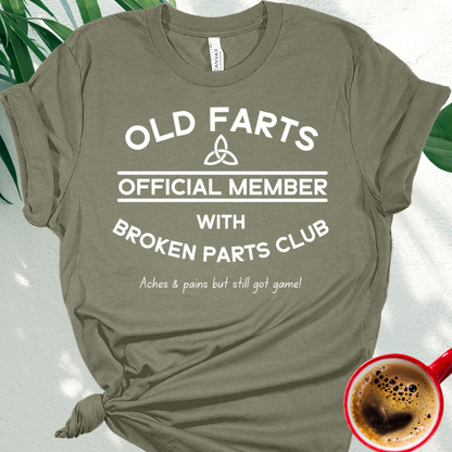 OLD FARTS WITH BROKEN PARTS CLUB