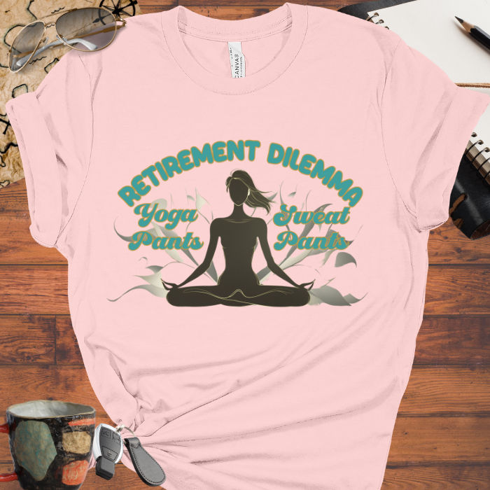 Retirement Dilemma: Yoga Pants or Sweat Pants