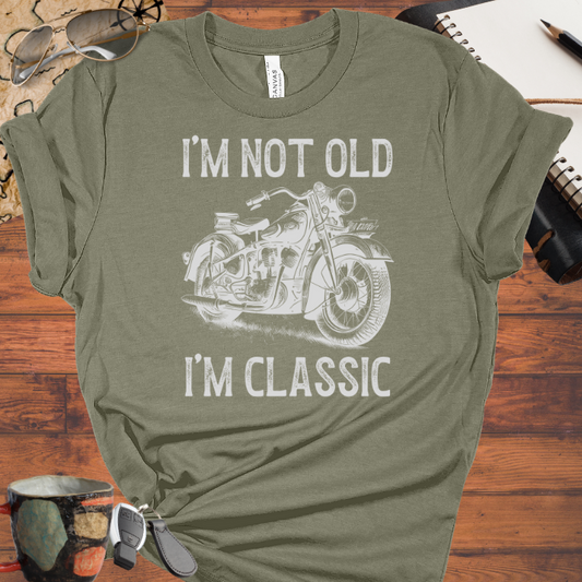 I'm Not Old, I'm Classic